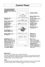 Page 12\f0
control Panel
beep sound:
When a button is pressed correctly•b a beep will be heard.If a button is pressed and no beep is heard•b the unit did not or cannot accept the instruction.
When operating•b the oven will beep twice between programmed stages. At the end of any complete program•b the oven will beep 5 times.
note:
If no operation after cooking program setting•b 6 minutes later•b the oven will automatically cancel the cooking program. The display will return to clock or colon display.
Popcorn...