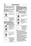 Page 20
18
Temporizador
NOTA:
1. Cuando cada etapa finalice, sonarán 2
bips como indicación. Al final del
programa, el horno hará 5 bips.
2. Si la puerta del horno es abierta durante el Tiempo de Reposo, El Cronometro de
Cocina o el comienzo tardío, el tiempo
en la ventana de visualización seguirá
contando el tiempo.
3. El tiempo de reposo y Comienzo tardío no pueden ser programados antes de
ninguna función automática. Est 
previene que el inicio de temperatura de
los alimentos de antes de descongelar o
al...