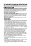 Page 6
4
—EL USO INAPROPIADO DE LA CLAVIJA PARA
CONEXIÓN A TIERRA PUEDE RESULTAR EN RIESGO DE DESCARGA ELÉCTRICA. 
Si es necesario usar un cable de extensión, use solamente cable de ex\
tensión de tres
hilos que tenga una clavija de tres entradas para conectar a tierra, y u\
n receptor de tres
ranuras que acepte la clavija del aparato. El calibre marcado en el cabl\
e de extensión
debe ser igual o mayor al calibre eléctrico del aparato.
Instrucciones de Conexión a Tierra
ESTE APARATO DEBE SER CONECTADO A...