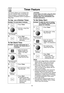 Page 20
18
Timer Feature
NOTE:
1. When each stage finishes, a two-beep
signal sounds. At the end of the pro-
gram, the oven will beep five times.
2. If the oven door is opened during Stand Time, Kitchen Timer or Delay
Time, the time on the display will con-
tinue to count down.
3. Stand time and Delay start cannot be programmed before any automatic
Function. This is to prevent the starting
temperature of food from rising before
defrosting or cooking begins. A change
in starting temperature could cause...