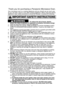 Page 3
1
IMPORTANT SAFETY INSTRUCTIONS
—To reduce the risk of burns, electric 
shock, fire, injury to persons, or exposure to excessive microwave energ\
y:
1. Read all instructions before using this appliance.
2. Read and follow the specific “PRECAUTIONS TO AVOID POSSIBLE EXPO- SURE TO EXCESSIVE MICROWAVE ENERGY,” found on the inside front 
cover. 
3. This appliance must be grounded. Connect only to a properly grounded out\
let.  See “GROUNDING INSTRUCTIONS” found on page 4.
4. As with any cooking appliance,...