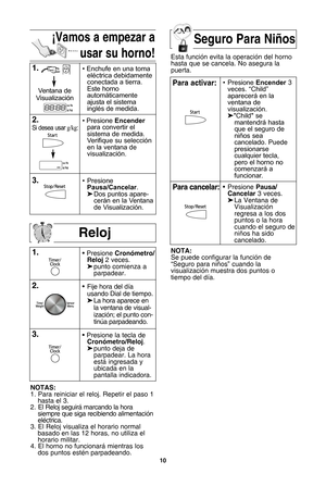 Page 1210
reloj
1\b
\f\b• Presione cronTmetro/
reloj 2 veces.
 punto comienza a   
parpadear.
notas:
1. Para reiniciar el reloj. Repetir el paso 1 hasta el 3.
2. El Reloj seguirV marcando la hora siempre que siga recibiendo alimentaciZnelWctrica.
3. El Reloj visualiza el horario normal basado en las 12 horas, no utiliza elhorario militar.
4. El horno no funcionarV mientras los dos puntos estWn parpadeando.
Ivamos a empezar a
usar su horno!seguro Para niSos
Esta funciZn evita la operaciZn del horno
hasta que se...