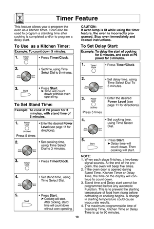 Page 2119
timer feature
note:
1. When each stage finishes, a two-beepsignal sounds. At the end of the pro-gram, the oven will beep five times.
2. If the oven door is opened during Stand Time, Kitchen Timer or Delay
Time, the time on the display will con- tinue to count down.
3. Stand time and Delay start cannot be programmed before any automaticFunction. This is to prevent the starting
temperature of food from rising before
defrosting or cooking begins. A change in starting temperature could causeinaccurate...