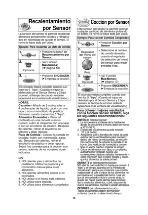 Page 1816
NOTAS:
Cazuelas -Añadir de 3 cucharadas a
4 cucharadas de líquido; cubrir con una
tapa o con un envoltorio de plástico.
Remover cuando suenen los 5 bips.
Alimentos Envasados - Vaciar el
contenido en una cazuela o en un
cuenco; cubrir el recipiente con una tapa
o con un envoltorio de plástico. Después
de calentar, retirar el envoltorio de
plástico y dejar reposar.
Plato de Comida - Colocar la comida en
un plato; cubrir con mantequilla, salsa,
etc. Después de calentar, retirar el
envoltorio de plástico...