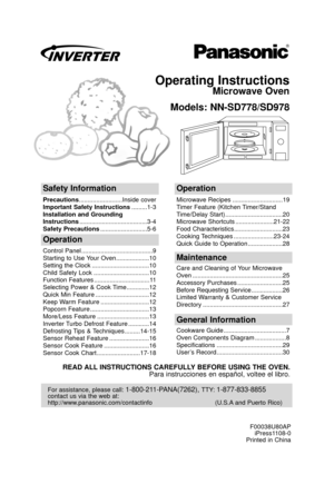 Page 1Operating Instructions
Microwave Oven
Models: NN-SD778/SD978
Safety Information
Precautions .........................Inside cover
Important Safety Instructions .........1-3
Installation and Grounding
Instructions .......................................3-4
Safety Precautions ...........................5-6
Operation
Microwave Recipes .............................19
Timer Feature (Kitchen Timer/Stand
Time/Delay Start) .................................20
Microwave Shortcuts ......................21-22
Food...