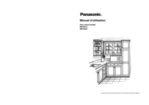 Page 17Il est recommandé de lire attentivement ce manuel avant d’utiliser l’appareil.
Manuel dutilisation  Four micro-ondes
NN-S512
Operating InstructionsMicrowave Oven
Models NN-S512
Before operating this oven, please read these instructions completely.
NN-S522
NN-S522 