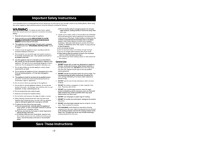 Page 3- 2 -
Important Safety Instructions
Save These Instructions WARNING
—To reduce the risk of burns, electric
shock, fire, injury to persons or exposure to excessive microwave
energy:
1. Read all instructions before using the appliance.
2. Read and follow the specific 
PRECAUTIONS TO AVOID
POSSIBLE EXPOSURE TO EXCESSIVE MICROWAVE
ENERGY,
found on back of front cover.
3. This appliance must be grounded. Connect only to a properly 
grounded outlet. See 
“GROUNDING INSTRUCTIONS”
found
on page 3.
4. Install or...