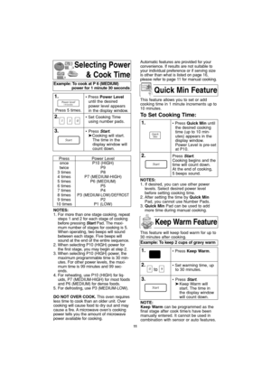 Page 1311
Selecting Power
& Cook Time
NOTES:
1. For more than one stage cooking, repeat
steps 1 and 2 for each stage of cooking
before pressing StartPad. The maxi-
mum number of stages for cooking is 5.
When operating, two beeps will sound
between each stage. Five beeps will
sound at the end of the entire sequence.
2. When selecting P10 (HIGH) power for
the first stage, you may begin at step 2.
3. When selecting P10 (HIGH) power, the
maximum programmable time is 30 min-
utes. For other power levels, the maxi-...