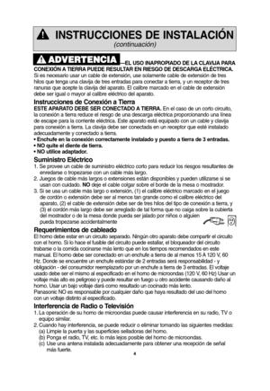 Page 344
—EL USO INAPROPIADO DE LA CLAVIJA PARA
CONEXIÓN A TIERRA PUEDE RESULTAR EN RIESGO DE DESCARGA ELÉCTRICA. 
Si es necesario usar un cable de extensión, use solamente cable de extensión de tres
hilos que tenga una clavija de tres entradas para conectar a tierra, y un receptor de tres
ranuras que acepte la clavija del aparato. El calibre marcado en el cable de extensión
debe ser igual o mayor al calibre eléctrico del aparato.
Instrucciones de Conexión a Tierra
ESTE APARATO DEBE SER CONECTADO A TIERRA.En el...