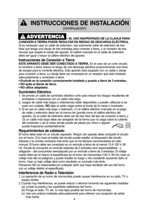 Page 344
—EL USO INAPROPIADO DE LA CLAVIJA PARA
CONEXIÓN A TIERRA PUEDE RESULTAR EN RIESGO DE DESCARGA ELÉCTRICA. 
Si es necesario usar un cable de extensión, use solamente cable de extensión de tres
hilos que tenga una clavija de tres entradas para conectar a tierra, y un receptor de tres
ranuras que acepte la clavija del aparato. El calibre marcado en el cable de extensión
debe ser igual o mayor al calibre eléctrico del aparato.
Instrucciones de Conexión a Tierra
ESTE APARATO DEBE SER CONECTADO A TIERRA.En el...