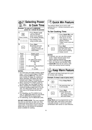 Page 1311
Selecting Power
& Cook Time
NOTES:
1. For more than one stage cooking, repeat
steps 1 and 2 for each stage of cooking
before pressing StartPad. The maxi-
mum number of stages for cooking is 5.
When operating, two beeps will sound
between each stage. Five beeps will
sound at the end of the entire sequence.
2. When selecting P10 (HIGH) power for
the first stage, you may begin at step 2.
3. When selecting P10 (HIGH) power, the
maximum programmable time is 30 min-
utes. For other power levels, the maxi-...