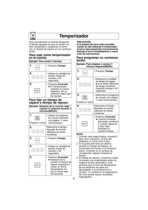 Page 4717
Temporizador
NOTA:
1. Cuando cada etapa finalice, sonarán 2
bips como indicación. Al final del
programa, el horno hará 5 bips.
2. Si la puerta del horno es abierta
durante el Tiempo de Reposo, El
Cronometro de Cocina o el comienzo
tardío, el tiempo en la ventana de
visualización seguirá contando el
tiempo.
3. El tiempo de reposo y Comienzo tardío
no pueden ser programados antes de
ninguna función automática. Esto
previene que el inicio de temperatura
de los alimentos de antes de
descongelar o al...