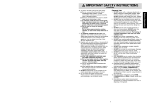 Page 5Before Operation
5
IMPORTANT SAFET Y INSTRUCTIONS
(continued)
Before Operation
4
Your microwave oven is a cooking device and you
should use as much care as you use with a stove or
any other cooking device. When using this electric
appliance, basic safety precautions should be
followed, including the following:
WARNING
— To reduce the risk of
burns, electric shock, fire, injury to persons, or
exposure to excessive microwave energy:
1. Read all instructions before using the appliance.
2. Read and follow...