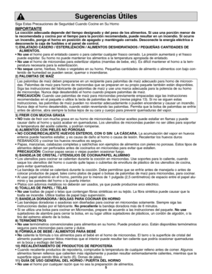 Page 435 Siga Estas Precauciones de Seguridad Cuando Cocine en Su Horno
IMPORTANTE
La cocción adecuada depende del tiempo designado y del peso de los alimentos. Si usa una porción menor de
la recomendada y cocina por el tiempo para la porción recomendada, puede resultar en un incendio. Si ocurre
un incendio, ponga el horno en posición de apagado y manténgalo cerrado. Desconecte la energía eléctrica o
desconecte la caja de fusibles o el panel de control.
1) ENLATADO CASERO / ESTERILIZACIÓN / ALIMENTOS...