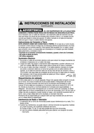 Page 364
—EL USO INAPROPIADO DE LA CLAVIJA PARA
CONEXIÓN A TIERRA PUEDE RESULTAR EN RIESGO DE DESCARGA ELÉCTRICA. 
Si es necesario usar un cable de extensión, use solamente cable de extensión de tres
hilos que tenga una clavija de tres entradas para conectar a tierra, y un receptor de tres
ranuras que acepte la clavija del aparato. El calibre marcado en el cable de extensión
debe ser igual o mayor al calibre eléctrico del aparato.
Instrucciones de Conexión a Tierra
ESTE APARATO DEBE SER CONECTADO A TIERRA.En el...