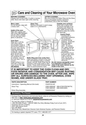 Page 2624
BEFORE CLEANING:
Unplug oven at wall outlet. If outlet is inacces-
sible, leave oven door open while cleaning.AFTER CLEANING:
Be sure to place the Roller Ring and the Glass
Tray in the proper position and press
Stop/Reset Pad to clear the Display.
Oven Door:
Wipe with a soft dry
cloth when steam
accumulates inside or
around the outside of
the oven door. During
cooking, especially
under high humidity
conditions, steam is
given off from the
food. (Some steam
will condense on cool-
er surfaces, such as...