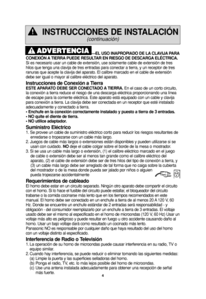 Page 364
—EL USO INAPROPIADO DE LA CLAVIJA PARA
CONEXIÓN A TIERRA PUEDE RESULTAR EN RIESGO DE DESCARGA ELÉCTRICA. 
Si es necesario usar un cable de extensión, use solamente cable de extensión de tres
hilos que tenga una clavija de tres entradas para conectar a tierra, y un receptor de tres
ranuras que acepte la clavija del aparato. El calibre marcado en el cable de extensión
debe ser igual o mayor al calibre eléctrico del aparato.
Instrucciones de Conexión a Tierra
ESTE APARATO DEBE SER CONECTADO A TIERRA.En el...