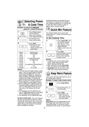 Page 1412
Selecting Power
& Cook Time
NOTES:
1. For more than one stage cooking, repeat
steps 1 and 2 for each stage of cooking
before pressing StartPad. The maxi-
mum number of stages for cooking is 5.
When operating, two beeps will sound
between each stage. Five beeps will
sound at the end of the entire sequence.
2. When selecting P10 (HIGH) power for
the first stage, you may begin at step 2.
3. When selecting P10 (HIGH) power, the
maximum programmable time is 30 min-
utes. For other power levels, the maxi-...