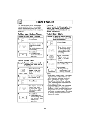 Page 2119
Timer Feature
NOTE:
1. When each stage finishes, a two-beep
signal sounds. At the end of the pro-
gram, the oven will beep five times.
2. If the oven door is opened during
Stand Time, Kitchen Timer or Delay
Time, the time on the display will con-
tinue to count down.
3. Stand time and Delay start cannot be
programmed before any automatic
Function. This is to prevent the starting
temperature of food from rising before
defrosting or cooking begins. A change
in starting temperature could cause
inaccurate...