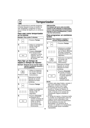 Page 5119
Temporizador
NOTA:
1. Cuando cada etapa finalice, sonarán 2
bips como indicación. Al final del
programa, el horno hará 5 bips.
2. Si la puerta del horno es abierta
durante el Tiempo de Reposo, El
Cronometro de Cocina o el comienzo
tardío, el tiempo en la ventana de
visualización seguirá contando el
tiempo.
3. El tiempo de reposo y Comienzo tardío
no pueden ser programados antes de
ninguna función automática. Esto
previene que el inicio de temperatura
de los alimentos de antes de
descongelar o al...