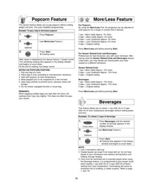 Page 1412
For Popcorn:
By using the More/LessPad, the programs can be adjusted to
cook popcorn for a longer or shorter time if desired.
1 tap = More (Adds Approx. 3% time)
2 taps = More (Adds Approx. 6% time)
3 taps = Less (Subtracts Approx. 3% time)
4 taps = Less (Subtracts Approx. 6% time)
5 taps = Original setting
Press More/Lesspad before pressing Start.
For Sensor Reheat/Cook and Beverages:
Preferences for food doneness vary with each individual. After
having used the Sensor Reheat/Cook and...