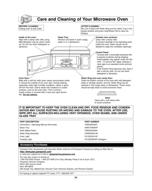 Page 2624
Care and Cleaning of Your Microwave Oven
BEFORE CLEANING:
Unplug oven at wall outlet. AFTER CLEANING:
Be sure to place the Roller Ring and the Glass Tray in the
proper position and press Stop/Reset Pad to clear the
Display.
Inside of the oven:
Wipe with a damp cloth after using.
Mild detergent may be used if need-
ed. Do not use harsh detergents or
abrasives.Glass Tray:
Remove and wash in warm soapy
water or in a dishwasher.Outside oven surfaces:
Clean with a damp cloth. 
To prevent damage to the...