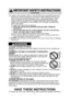 Page 42
18. Liquids, such as water, coffee, or tea are able to be overheated beyond the
boiling point without appearing to be boiling. Visible bubbling when the con-
tainer is removed from the microwave oven is not always present. THIS
COULD RESULT IN VERY HOT LIQUIDS SUDDENLY BOILING OVER
WHEN THE CONTAINER IS DISTURBED OR A UTENSIL IS INSERTED
INTO THE LIQUID.
To reduce the risk of injury to persons:
(a) STIR THE LIQUID BOTH BEFORE AND HALFWAY THROUGH
HEATING IT.
(b) Do not heat water and oil, or fats...