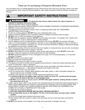 Page 31
IMPORTANT SAFETY INSTRUCTIONS
—To reduce the risk of burns, electric shock, fire, injury to persons, or
exposure to excessive microwave energy:
1. Read all instructions before using this appliance.
2. Read and follow the specific “PRECAUTIONS TO AVOID POSSIBLE EXPOSURE TO EXCESSIVE MICROWAVE
ENERGY,” found on the inside front cover. 
3. This appliance must be grounded. Connect only to a properly grounded outlet. See “GROUNDING
INSTRUCTIONS” found on page 3.
4. As with any cooking appliance, DO NOTleave...