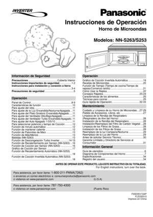 Page 37Instrucciones de Operación
Horno de Microondas
Modelos: NN-S263/S253
Para asistencia, por favor llame: 787-750-4300
o visitenos en www.panasonicpr.com (Puerto Rico)
Para asistencia, por favor llame: 1-800-211-PANA(7262)
o envienos un correo electrónico a: consumerproducts@panasonic.com
o visitenos en www.panasonic.com (U.S.A)
Información de Seguridad
Precauciones...........................................Cubierta Interior
Instrucciones Importantes de seguridad..................1-2
Instrucciones para...