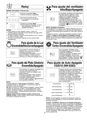 Page 4911
Reloj
Ejemplo: Para ajustar 11:25 am o pm
1.• Presione el pulsador Reloj.
➤punto comienza a parpadear.
2.• Fije la hora correcta del día.
➤11:25 aparece en la pantalla
indicadora.
3.• Presione el pulsador Reloj.
➤punto deja de parpadear. La hora 
está ingresada y ubicada en la
pantalla indicadora.  
NOTAS:
1. Para reiniciar el reloj. Repetir el paso 1 hasta el 3.
2. El Reloj seguirá marcando la hora siempre que siga recibi-
endo alimentación eléctrica.
3. El Reloj visualiza el horario normal basado en...