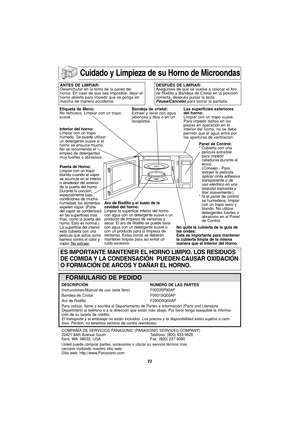 Page 5222
DESCRIPCIÓN NÚMERO DE LAS PARTES
Instrucciones/Manual de uso (este libro)  F00035P90AP
Bandeja de Cristal  F06015Q00AP
Aro de Rodillo F290D5Q00AP
Para cotizar, llame o escriba al Departamento de Partes e Información (Parts and Literature
Department) al teléfono o a la dirección que están más abajo. Por favor tenga asequible la informa-
ción de su tarjeta de crédito.
El transporte y el embalaje no están incluídos. Los precios y la disponibilidad están sujetos a cam-
bios. Perdón, no tenemos servicio de...