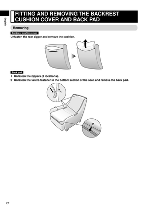 Page 2827
EnglishFITTING AND REMOVING THE BACKREST 
CUSHION COVER AND BACK PAD
Removing
Backrest cushion cover
Unfasten the rear zipper and remove the cushion.
Back pad
1 Unfasten the zippers (3 locations).
2  Unfasten the velcro fastener in the bottom section of the seat, and remove the back pad.
22
11 