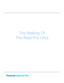 Page 14
The Making Of 
The Real Pro Ultra 