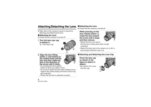 Page 66VQT4G74 (ENG)Attaching/Detaching the Lens≥Refer also to the camera’s owner’s manual for 
attaching and detaching the lens.∫ Attaching the Lens≥Check that the camera is turned off.1 Turn the lens rear cap 
to detach it.A : Lens Rear Cap2 Align the lens fitting 
marks
 B (red marks)
 on 
the camera body and the 
lens and then rotate the 
lens in the direction of 
the arrow until it clicks.
• Do not press the lens release 
button  C when you attach a lens.
• Do not try to attach the lens when holding it at...