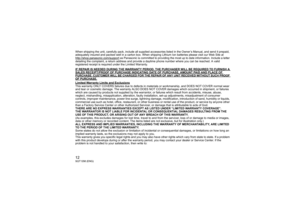 Page 1212SQT1298 (ENG)When shipping the unit, carefully pack, include all supplied accessories listed in the Owner’s Manual, and send it prepaid, 
adequately insured and packed well in a carton box. When shippi ng Lithium Ion batteries please visit our Web Site at 
http://shop.panasonic.com/support
 as Panasonic is committed to providing the most up to date inf ormation. Include a letter 
detailing the complaint, a return address and provide a daytime  phone number where you can be reached. A valid 
registered...