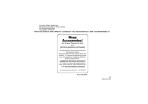 Page 1313
(ENG) SQT1298
Consumer Affairs Department
Panasonic Corporation of North America
661 Independence Pkwy 
Chesapeake, VA 23320
PARTS AND SERVICE, WHICH ARE NOT COVERED BY THIS LIMITED WARRAN TY, ARE YOUR RESPONSIBILITY.
As of July 2015 
SQT1298_ENG_SPA.book  13 ページ  ２０１６年５月２４日　火曜日　午後２時２２分 