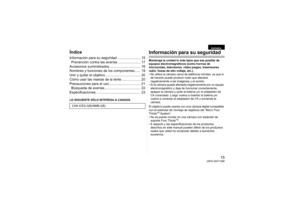 Page 1515
(SPA) SQT1298
ÍndiceInformación para su seguridad ........................ 15Prevención contra las averías ....................... 17
Accesorios suministrados ................................ 18
Nombres y funciones de los componentes...... 19
Unir y quitar el objetivo .................................... 20
Cómo usar las viseras de la lente ................... 20
Precauciones para el uso ................................ 21 Búsqueda de averías..................................... 22...