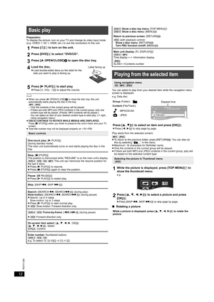 Page 1212
RQTX1326
Getting Started Playing Discs Other Operations Reference
Preparation
To display the picture, turn on your TV and change its video input mode 
(e.g. VIDEO 1, AV 1, HDMI, etc.) to suit the connection to this unit.
	≥When you press [< OPEN/CLOSE]2 to close the disc tray, this unit 
automatically starts playing the disc in the tray.
[MP3] [JPEG]
– Only the contents in the current group will be played.
– If there are both MP3 and JPEG contents in the current group, only one 
content type will be...