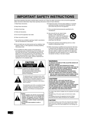 Page 2RQT9471
2
CAUTION!
DO NOT INSTALL OR PLACE THIS UNIT IN A 
BOOKCASE, BUILT-IN CABINET OR IN ANOTHER 
CONFINED SPACE. ENSURE THE UNIT IS WELL 
VENTILATED. TO PREVENT RISK OF ELECTRIC SHOCK 
OR FIRE HAZARD DUE TO OVERHEATING, ENSURE 
THAT CURTAINS AND ANY OTHER MATERIALS DO 
NOT  OBSTRUCT THE VENTILATION VENTS.
The lightning ﬂ ash with arrowhead symbol, within 
an equilateral triangle, is intended to alert the user 
to the presence of uninsulated “dangerous voltage” 
within the product’s enclosure that may...