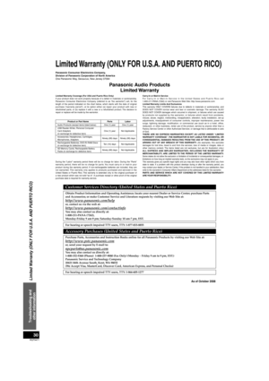 Page 30RQT9471
30
Limited Warranty (ONLY FOR U.S.A. AND PUERTO RICO)
Panasonic Consumer Electronics Company, 
Division of Panasonic Corporation of North America
One Panasonic Way, Secaucus, New Jersey 07094
Panasonic Audio ProductsLimited Warranty
Limited Warranty Coverage (For USA and Puerto Rico Only)
If your product does not work properly because of a defect in materials or workmanship, 
Panasonic Consumer Electronics Company (referred to as 
“the warrantor”) will, for the 
length of the period indicated on...