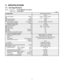 Page 7< 230V > Indoor UnitCS-KS18NB4UW & CZ-18BT1U
Outdoor UnitCU-KS18NKU
2-1-1.
Vertical
dB-A
dB-A Indoor : Hi/Me/Lo
Outdoor : Hi Air Filter
Compressor
Refrigerant / Amount charged at shipment Ibs (g)
Refrigerant Control8.3
1,860( 1.2 to 8.3 )
( 250 to 1,860 ) 17,500
5.15( 4,000 to 17,500 )
( 1.2 to 5.15 )Cooling
10,600
6,900 230V Single-Phase 60Hz
187 to 253
Refrigerant Tubing Connections Operation Sound
Electrical Rating
Sensible Capacity
Latent Capacity
W Power InputV
A Available Voltage Range
Running...