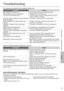 Page 99
English
Troubleshooting
The following symptoms do not indicate malfunction.
SymptomCause
Mist emerges from indoor unit. • Condensation effect due to cooling process.
Water ﬂ owing sound during operation. • Refrigerant ﬂ ow inside the unit.
The room has a peculiar odour. • This may be due to damp smell emitted by the wall, 
carpet, furniture or clothing.
Indoor fan stops occasionally during automatic 
fan speed setting.• This helps to remove the surrounding odour.
Airﬂ ow continues even after operation...
