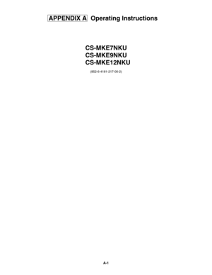 Page 1Operating Instructions
CS-MKE7NKU
CS-MKE9NKU
CS-MKE12NKU APPENDIX A
(852-6-4181-217-00-2)
A-1 