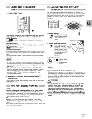 Page 1413
USING THE 1-HOUR OFF 
TIMER
1. 1-Hour OFF Timer
This function causes the unit to operate for one hour and then 
stop, regardless of whether the unit is on or off when this 
button is pressed.
The   indicator in the display indicates that this function is 
operating.
Setting procedure:
Regardless of whether the unit is operating or stopped, press the 1 
HR. TIMER button.
 appears in the display.
Cancellation procedure:
Press the ON/OFF operation button to turn the unit off, wait for the 
unit to stop...