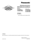 Page 2Split System Air Conditioner
Model No.
Panasonic Corporation
1006 Kadoma, Kadoma City, Osaka, Japan
85264181219002
Indoor Units
CS-MKE9NB4U
CS-MKE12NB4U
Outdoor Units
CU-3KE19NBU
CU-4KE24NBU
CU-4KE31NBU
Operating Instructions
Before operating the unit, read these operating instructions thoroughly and keep them for future reference.
CV6233187594
This air conditioner uses the refrigerant R410A. Ceiling Panel
CZ-18BT1U 