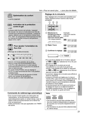 Page 2121
Français
Nota
ECONAVI
 , 
POWERFUL/
QUIET
 , 
AUTO
COMFORT
• Ces fonctions peuvent être activées dans 
tous les modes et désactivées en appuyant 
de nouveau sur la touche respective de la 
fonction.
• Ces fonctions ne peuvent être sélectionnées 
en même temps.
Réglage de la minuterie
Deux réglages de la minuterie sont possibles pour 
mettre l’appareil en/hors marche à des heures 
préréglées.
ON
OFF
SET
CANCEL12
TIMER
CANCEL3
TIMER
123
1Sélectionner la 
minuterie de mise en 
marche (ON) ou de 
mise...