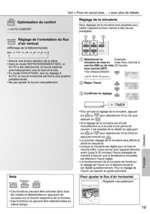 Page 1919
Français
Nota
ECONAVI
 , 
POWERFUL/
QUIET
 , 
AUTO
COMFORT
• Ces fonctions peuvent être activées dans tous 
les modes et désactivées en appuyant de 
nouveau sur la touche respective de la fonction.
• Ces fonctions ne peuvent être sélectionnées en 
même temps.
Réglage de la minuterie
Deux réglages de la minuterie sont possibles pour 
mettre l’appareil en/hors marche à des heures 
préréglées.
TIMERSET
CANCEL ON
OFF1
23
AC
CCANCEL
3
ACC
213
1Sélectionner la 
minuterie de mise en 
marche (ON) ou de mise...