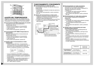 Page 1817
FUNCIONAMIENTO CONVENIENTEFuncionamiento en modo de sueño
Se encenderá el indicador de modo de sueño de la
unidad interior.
•Presione 6.
•Se encenderá el indicador de modo de sueño de la
unidad interior.
•Para cancelar esta operación, vuelva a presionar
otra vez.
Detalles del funcionamiento en modo sueño
•Cuando la temperatura ambiente alcanza el nivel
establecido, el volumen de la corriente de aire
cambiará a bajo automáticamente.
•El tiempo de la Función de Modo de dormir es de 8 horas.•Cuando se...