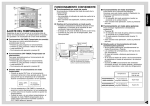 Page 1918ESPAÑOL
AJUSTE DEL TEMPORIZADORAsegúrese de que la hora actual es la correcta antes de
ajustar los temporizadores. Los temporizadores no pueden
ser ajustados si el visualizador de la hora emite destellos.
Funcionamiento ON-TIMER (Temporizador de conexión)Para poner en marcha automáticamente el
acondicionador de aire.
•Presione 1 para programar el funcionamiento.
•Presione 2 para aumentar o reducir el tiempo.
•Luego presione 3.
•Para cancelar esta operación, presione 4.
Funcionamiento OFF-TIMER...