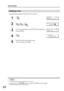 Page 6262
Edit File Mode
Use the following procedure to delete the file from memory.
12
Deleting a File
1
2
  
3
Set the desired File Number by using   or   or the Number Pad, 
then press  .
4
5
Enter the next file number you want to delete.
To return to standby, press  .
NOTE
1. Your machine cannot delete the file while it is being sent.
2. To delete all files, enter        as th e file number. Press   and then press   . 
     It may take several  minutes to delete all files.
FUNCTION       (1-9)
ENTER NO. OR...